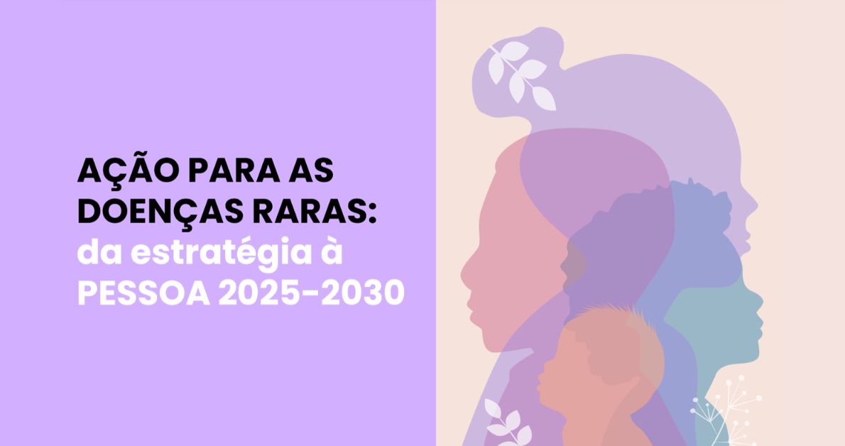 Plano de Ação para as Doenças Raras (ADR 25-30)