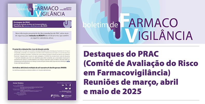 Boletim de Farmacovigilância, Volume 29, n.º 3, 4 e 5, março, abril e maio de 2025